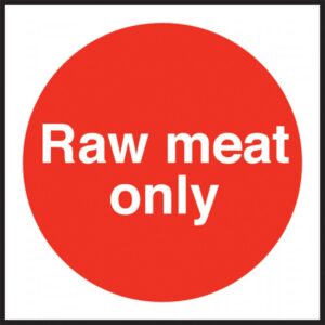 Raw Meat Only Sign